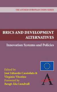 BRICS and Development Alternatives : Innovation Systems and Policies (Anthem European Studies)