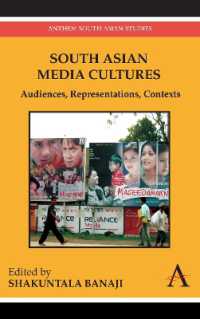 南アジアのメディア文化<br>South Asian Media Cultures : Audiences, Representations, Contexts (Anthem Studies in Popular Culture)