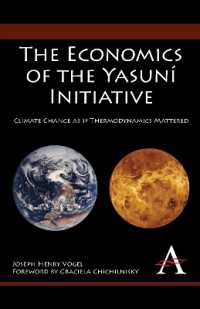 The Economics of the Yasuní Initiative : Climate Change as if Thermodynamics Mattered (Anthem Environmental Studies)