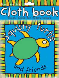 Squishy Turtle and Friends (Cloth Books S.) -- Paperback