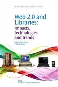 ウェブ２．０と図書館<br>Web 2.0 and Libraries : Impacts, Technologies and Trends (Chandos Information Professional Series)