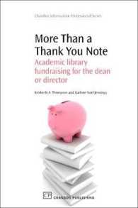 More than a Thank You Note : Academic Library Fundraising for the Dean or Director (Chandos Information Professional Series)