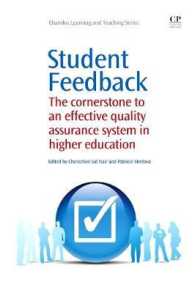 高等教育にとっての学生のフィードバックの重要性<br>Student Feedback : The Cornerstone to an Effective Quality Assurance System in Higher Education (Chandos Learning and Teaching Series)