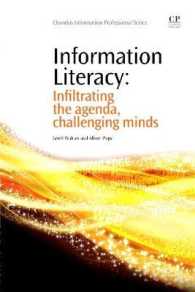 情報リテラシー<br>Information Literacy : Infiltrating the Agenda, Challenging Minds (Chandos Information Professional Series)