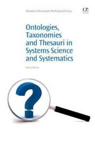 Ontologies, Taxonomies and Thesauri in Systems Science and Systematics (Chandos Information Professional Series)
