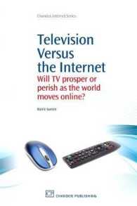 テレビ対インターネット<br>Television Versus the Internet : Will TV Prosper or Perish as the World Moves Online?