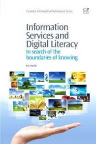 情報サービスとデジタル・リテラシー<br>Information Services and Digital Literacy : In Search of the Boundaries of Knowing (Chandos Information Professional Series)