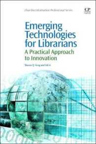 図書館のための最新技術の実地応用ガイド<br>Emerging Technologies for Librarians : A Practical Approach to Innovation