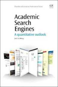 学術情報検索エンジン<br>Academic Search Engines : A Quantitative Outlook (Chandos Information Professional Series)
