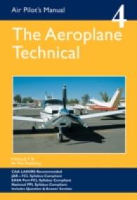 Air Pilot's Manual - Aeroplane Technical - Principles of Flight, Aircraft General, Flight Planning & Performance （7TH）