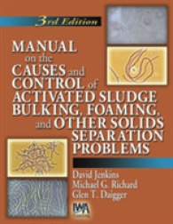 Manual on the Causes and Control of Activated Sludge Bulking, Foaming and Other Solids Separation Problems （3TH）