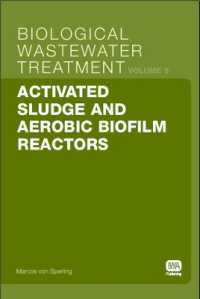 Activated Sludge and Aerobic Biofilm Reactors (Biological Wastewater Treatment Series)