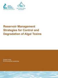 Reservoir Management Strategies for Control and Degradation of Algal Toxins (Water Research Foundation Report)