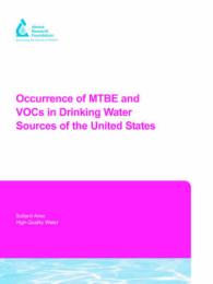 Occurrence of Mtbe and Vocs in Drinking Water Sources of the United States : Awwarf Report 90954f (Awwa Research Foundation Reports) （PAP/CDR）