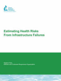 Estimating Health Risks from Infrastructure Failures (Water Research Foundation Report Series)