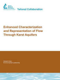 Enhanced Characterization and Representation of Flow through Karst Aquifers (Awwarf Report Series) （1ST）