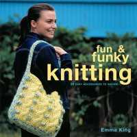 Fun & Funky Knitting : 30 Great Accessories to Inspire (Fun and Funky) -- Paperback / softback