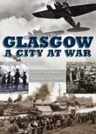 Glasgow at War : A City at War
