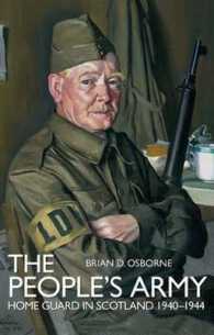 The People's Army : The Home Guard in Scotland 1940-44
