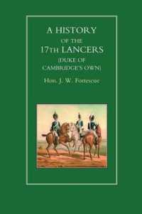 History of the 17th Lancers (Duke of Cambridges Own) （New ed of 1895）