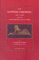Egyptian Campaigns, 1882-1885 _& the Events Which Led to Them