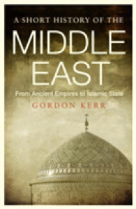 A Short History of the Middle East : From Ancient Empires to Islamic State