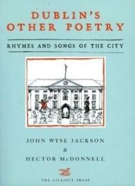 Dublin's Other Poetry : Rhymes and Songs of the City