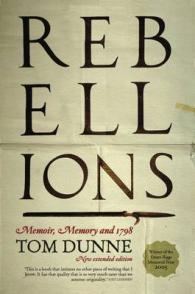 Rebellions : Memoir， Memory and 1798 -- Paperback