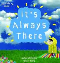 It's Always There : Mindfully Me Book 1
