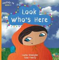 Look Who's Here : Mindfully Me Book 3