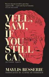 Yell, Sam, If You Still Can : Le Tiers Temps