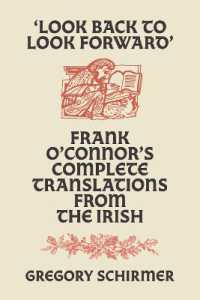 'Look Back to Look Forward' : Frank O'Connor's Complete Translations from the Irish