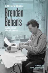 A Bit of a Writer : Brendan Behan's Complete Collected Short Prose