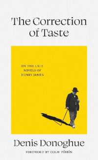 The Correction of Taste : The Late Fiction of Henry James