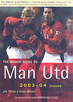 The Rough Guide to Man Utd 2003-04 Season (Rough Guide Reference Series) （3TH）