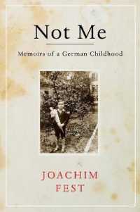 Not Me : Memoirs of a German Childhood