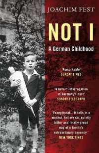 Not I : A German Childhood -- Paperback / softback （Main - Pri）
