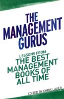 Management Gurus : Lessons from the Best Management Books of All Time -- Paperback