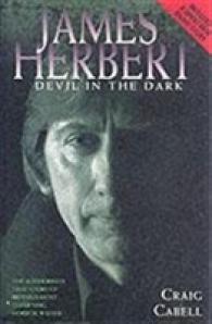 James Herbert : An Authorised Biography -- Hardback