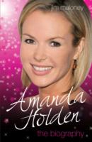 Amanda Holden - the Biography -- Hardback