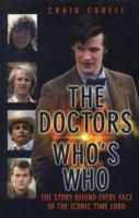 Doctor Who's Who : The Story Behind Every Face of the Iconic Time Lord -- Paperback / softback
