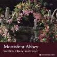 Mottisfont Abbey Hampshire : Garden, House and Estate (National Trust Guidebooks)