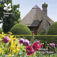 Alfriston Clergy House, East Sussex : National Trust Guidebook