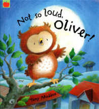 No So Loud, Oliver! (Oliver Owl) （New）