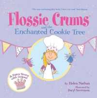 Flossie Crums and the Enchanted Cookie Tree : A Fairy Story with Recipes (Flossie Crums) （Reprint）