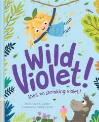 Wild Violet! -- Paperback / softback