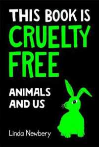 This Book is Cruelty-Free : Animals and Us