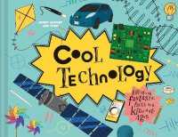 Cool Technology : Filled with Fantastic Facts for Kids of All Ages (Cool)