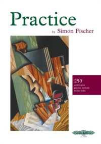 Practice (Violin) : 250 step-by-step practice methods for the violin