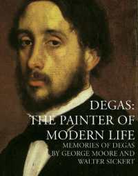 Degas: the Painter of Modern Life (Lives of the Artists)